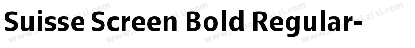 Suisse Screen Bold Regular字体转换